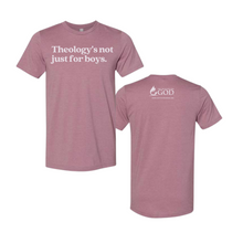 Load image into Gallery viewer, &quot;Theology&#39;s Not Just For Boys&quot; Tee