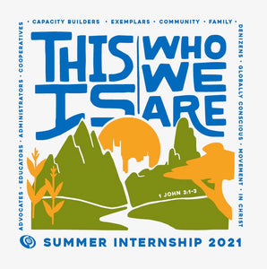 This is Who We Are - Summer Internship Tee