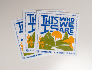 This Is Who We Are Summer Internship Sticker